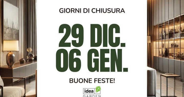 Chiusura Festiva Idea Garden